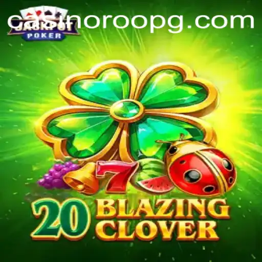 Unveiling 20BlazingClover: A Thrilling Adventure at 939.bet