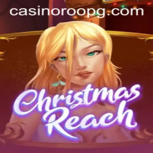 Discover the Thrills of ChristmasReach: A Festive Gaming Experience