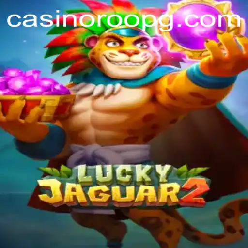 Discover the Thrill of Luckyjaguar2 at 939.bet