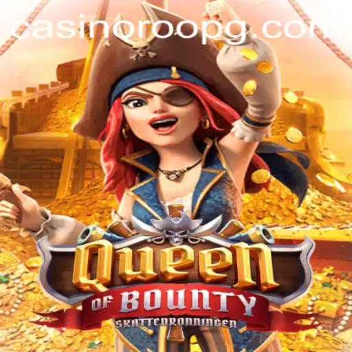 Queen of Bounty: The Exciting World of Pirate Treasures and High Stakes