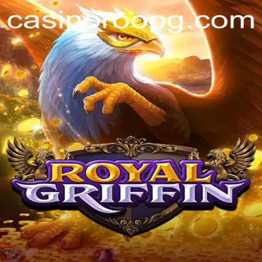 Explore the Mystical World of RoyalGriffin and Discover the Thrills of 939.bet